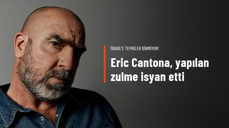 Eric Cantona, yapılan zulme isyan etti
