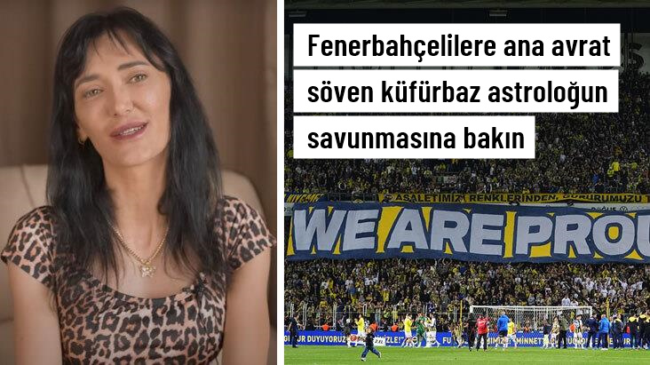 Savunması daha beter! Fenerbahçelilere ana avrat söven küfürbaz astroloğun ifadesi ortaya çıktı