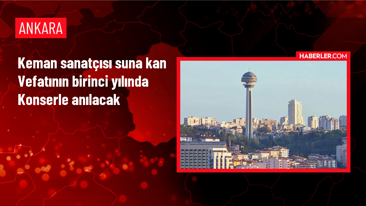 Ankara Devlet Konservatuvarı’nda Suna Kan anma konseri düzenlenecek