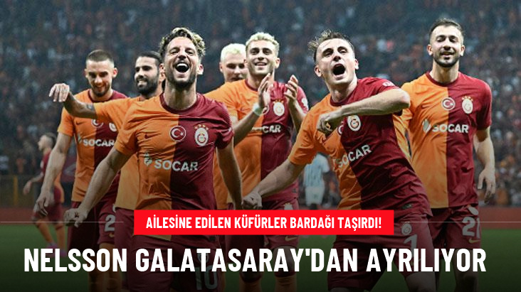 Nelsson Galatasaray'dan ayrılıyor