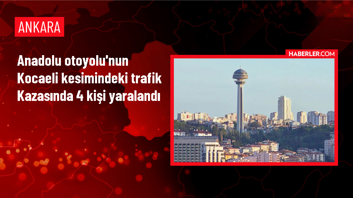Anadolu Otoyolu'nun Kocaeli kesimindeki trafik kazasında 4 kişi yaralandı